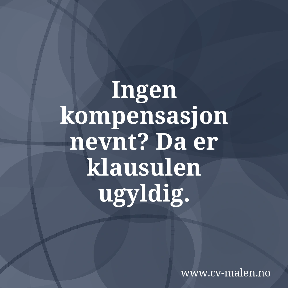 Ingen kompensasjon nevnt? Da er klausulen ugyldig.