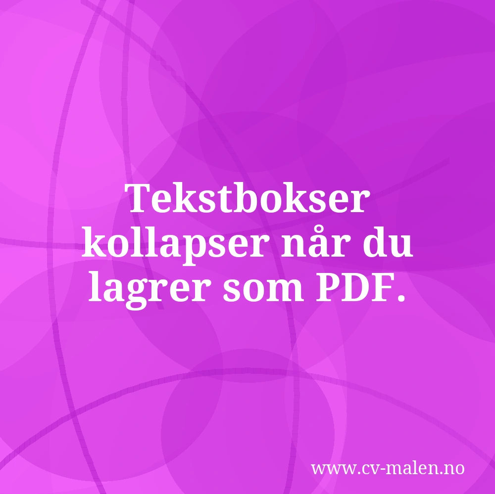 Tekstbokser kollapser når du lagrer som PDF.