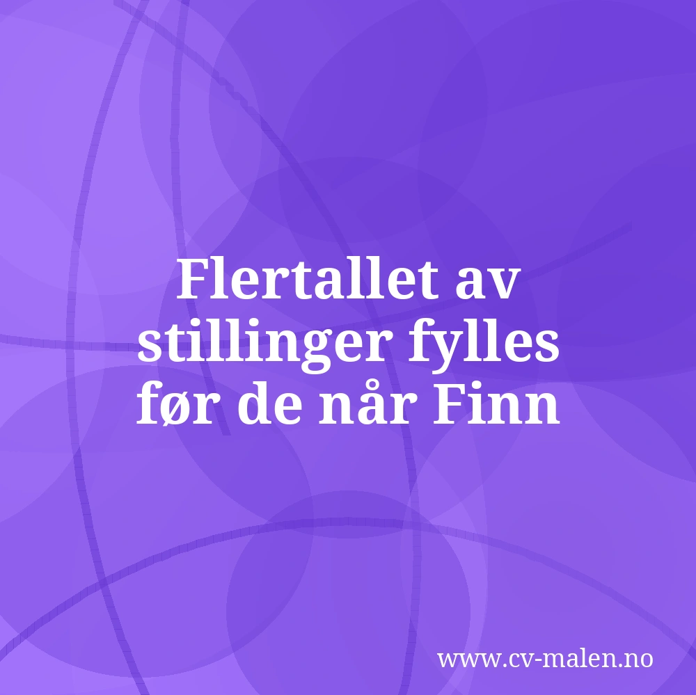 Flertallet av stillinger fylles før de når Finn