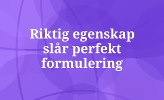 Svake og sterke sider på intervjuet – slik velger og formulerer du dine